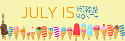July is National Ice Cream Month. Holiday concept. Template for background  banner  card  poster with text inscription. Vector EPS10 illustration