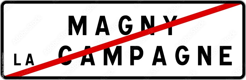 Panneau sortie ville agglomération Magny-la-Campagne / Town exit sign Magny-la-Campagne