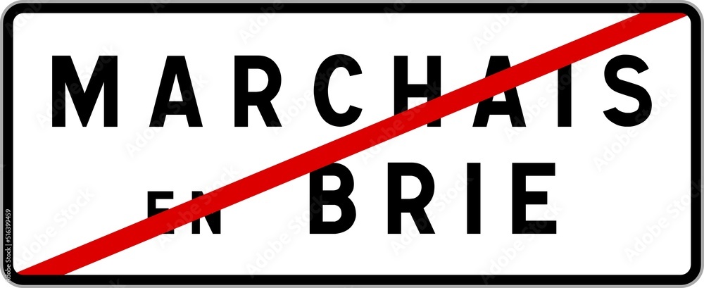 Panneau sortie ville agglomération Marchais-en-Brie / Town exit sign Marchais-en-Brie Panneau sortie ville agglomération Marchais-en-Brie / Town exit sign Marchais-en-Brie