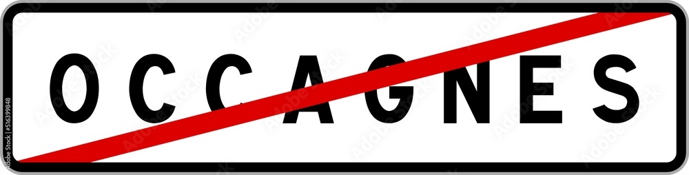 Panneau sortie ville agglomération Occagnes / Town exit sign Occagnes Panneau sortie ville agglomération Occagnes / Town exit sign Occagnes