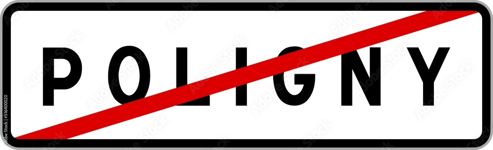 Panneau sortie ville agglomération Poligny / Town exit sign Poligny Panneau sortie ville agglomération Poligny / Town exit sign Poligny