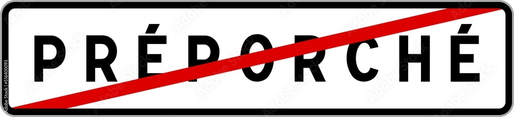 Panneau sortie ville agglomération Préporché / Town exit sign Préporché Panneau sortie ville agglomération Préporché / Town exit sign Préporché