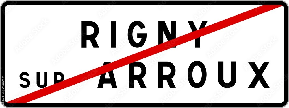 Panneau sortie ville agglomération Rigny-sur-Arroux / Town exit sign Rigny-sur-Arroux Panneau sortie ville agglomération Rigny-sur-Arroux / Town exit sign Rigny-sur-Arroux