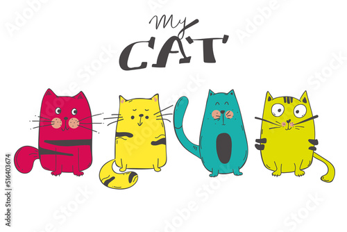 set of cut cat .Hand drawn cat style, flat illustration with lettering for children's room, nursery decor, postcards, print on baby clothes, apparel, poster. Vector. Vector illustration