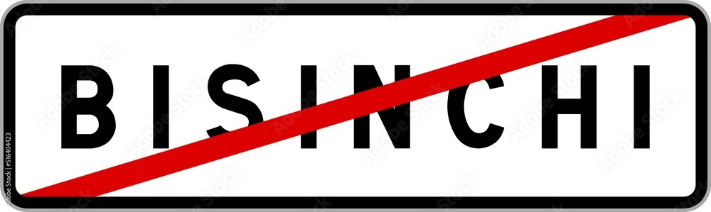 Panneau sortie ville agglomération Bisinchi / Town exit sign Bisinchi Panneau sortie ville agglomération Bisinchi / Town exit sign Bisinchi