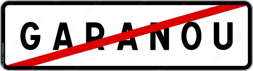 Panneau sortie ville agglomération Garanou / Town exit sign Garanou Panneau sortie ville agglomération Garanou / Town exit sign Garanou