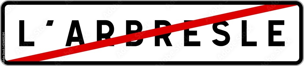 Panneau sortie ville agglomération L'Arbresle / Town exit sign L'Arbresle Panneau sortie ville agglomération L'Arbresle / Town exit sign L'Arbresle