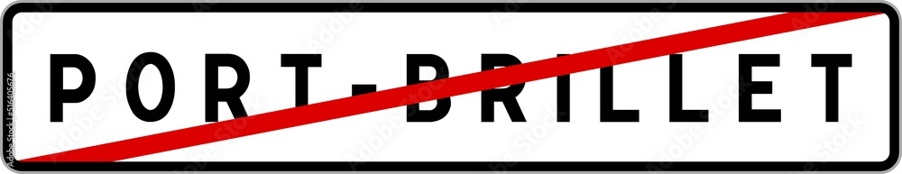 Panneau sortie ville agglomération Port-Brillet / Town exit sign Port-Brillet Panneau sortie ville agglomération Port-Brillet / Town exit sign Port-Brillet