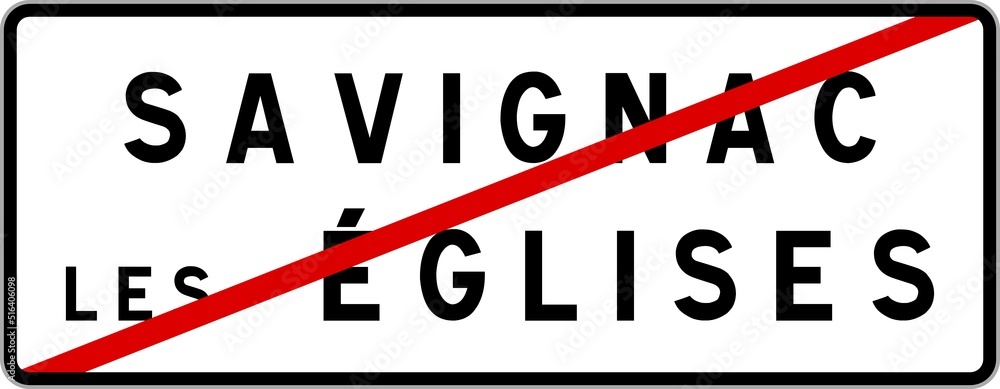 Panneau sortie ville agglomération Savignac-les-Églises / Town exit sign Savignac-les-Églises