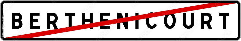 Panneau sortie ville agglomération Berthenicourt / Town exit sign Berthenicourt