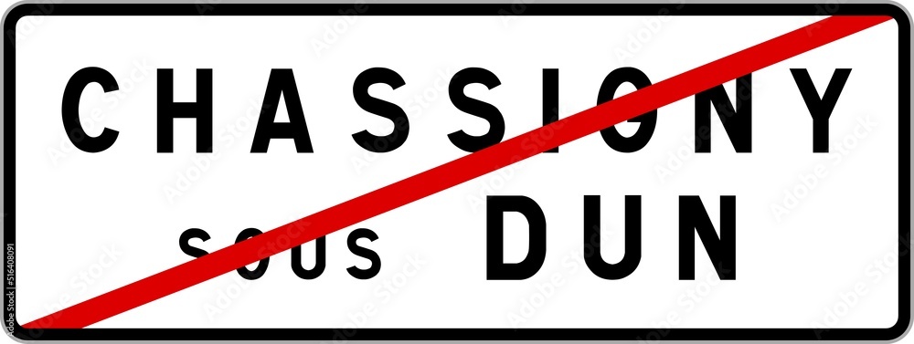 Panneau sortie ville agglomération Chassigny-sous-Dun / Town exit sign Chassigny-sous-Dun