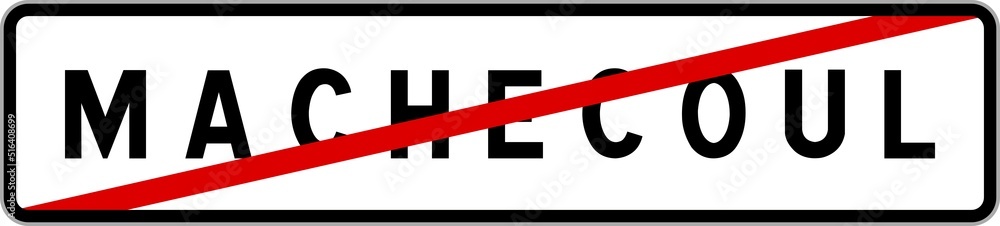Panneau sortie ville agglomération Machecoul / Town exit sign Machecoul Panneau sortie ville agglomération Machecoul / Town exit sign Machecoul