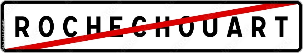 Panneau sortie ville agglomération Rochechouart / Town exit sign Rochechouart Panneau sortie ville agglomération Rochechouart / Town exit sign Rochechouart