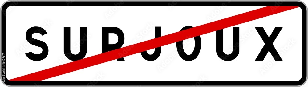Panneau sortie ville agglomération Surjoux / Town exit sign Surjoux Panneau sortie ville agglomération Surjoux / Town exit sign Surjoux
