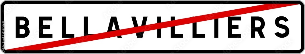 Panneau sortie ville agglomération Bellavilliers / Town exit sign Bellavilliers Panneau sortie ville agglomération Bellavilliers / Town exit sign Bellavilliers