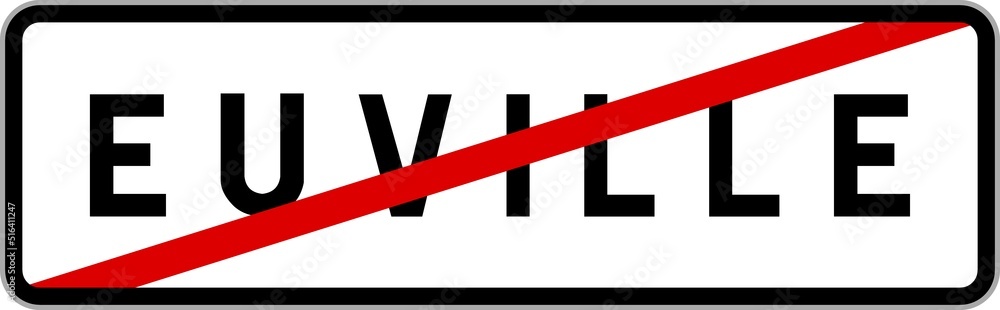 Panneau sortie ville agglomération Euville / Town exit sign Euville Panneau sortie ville agglomération Euville / Town exit sign Euville