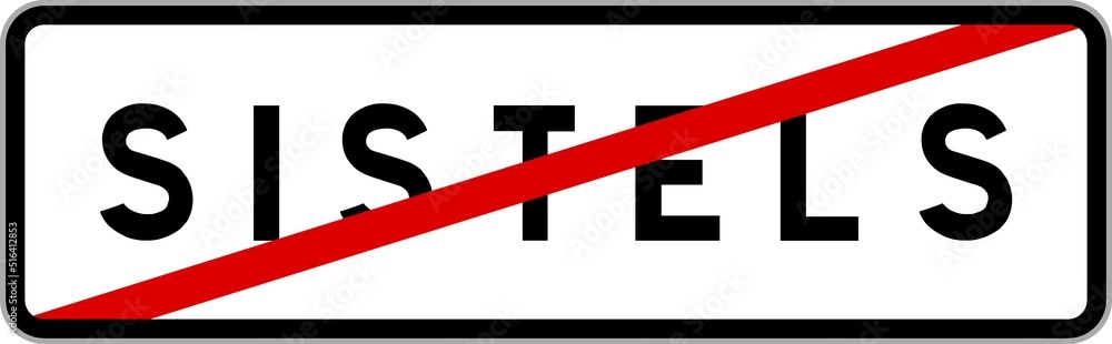 Panneau sortie ville agglomération Sistels / Town exit sign Sistels Panneau sortie ville agglomération Sistels / Town exit sign Sistels