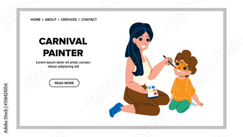 Carnival Painter Painting Boy Child Face Vector. Young Woman Carnival Painter Drawing Tiger On Schoolboy Kid Head. Characters Funny Enjoying Time On Festival Event Web Flat Cartoon Illustration