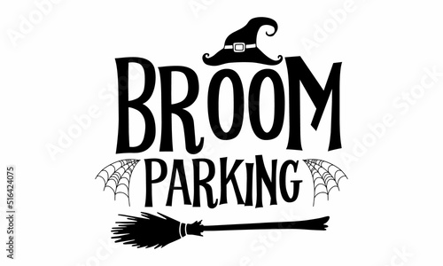 Broom parking, Halloween  SVG, t shirt designs, Vector illustration in flat style with witch, cat, raven, hat, ghosts, bats, candle, pumpkin, spider, cobweb, skull and bones