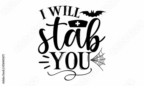 i will stab you  Halloween  SVG  t shirt designs  Halloween mystical quote  Cauldron with magic potion  Halloween lettering