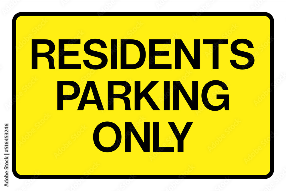 Residents parking only sign