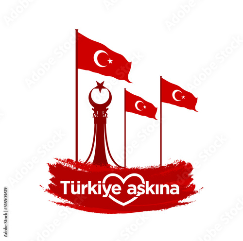 Turkiye Askina. 15 Temmuz. Translation from Turkish: Love for Turkish. 15 July. Turkey holiday . Vector Illustration. photo