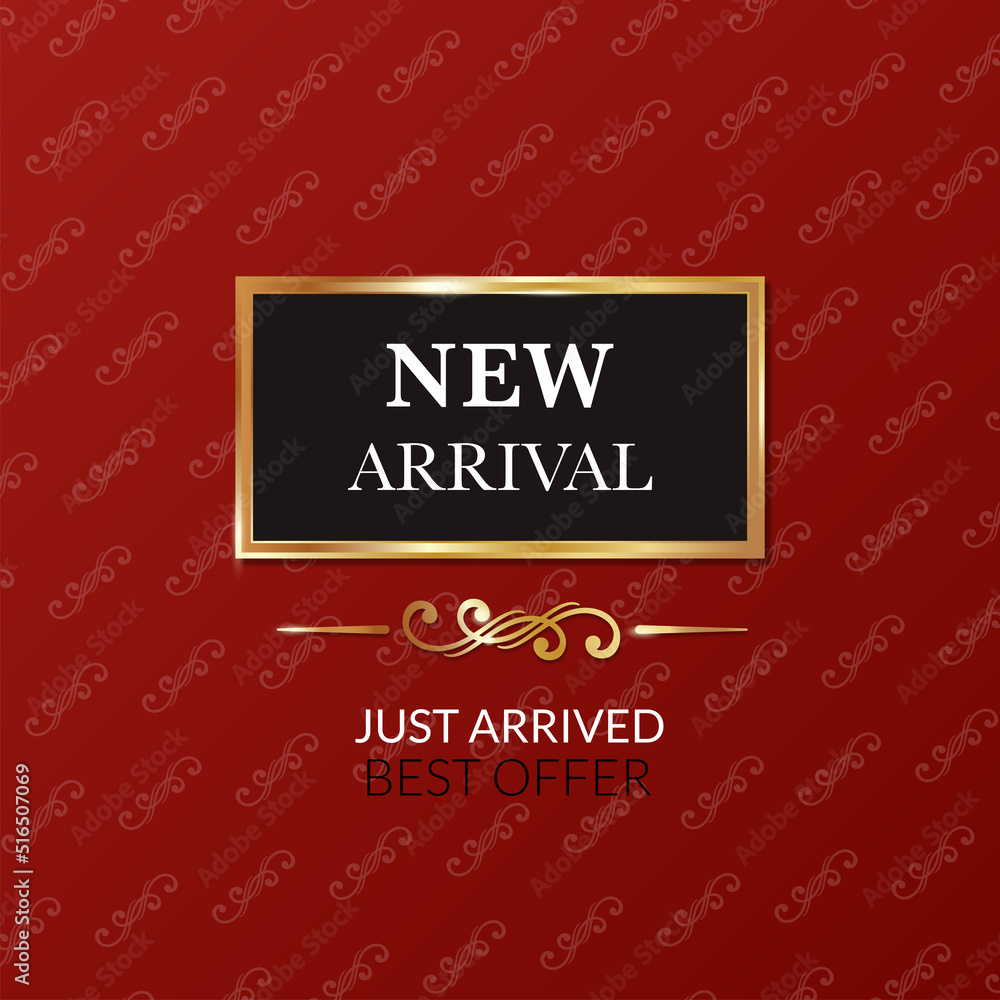 Flash NEW ARRIVAL banner. New arrival offer sign. Luxury vector banner. Rich rad color. Vintage luxury patterned background