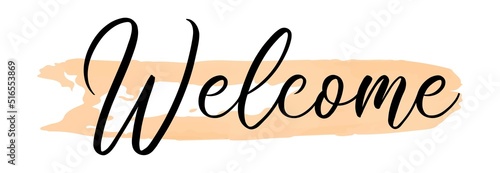 Vintage vector welcome handwritten inscription. hand drawn lettering. Welcome calligraphy. Welcome card. Vector illustration.