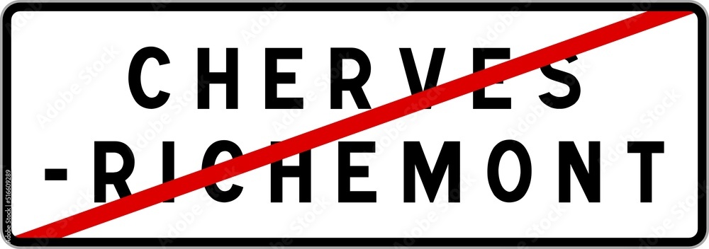 Panneau sortie ville agglomération Cherves-Richemont / Town exit sign Cherves-Richemont Panneau sortie ville agglomération Cherves-Richemont / Town exit sign Cherves-Richemont