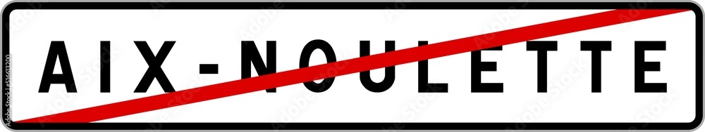 Fototapeta premium Panneau sortie ville agglomération Aix-Noulette / Town exit sign Aix-Noulette