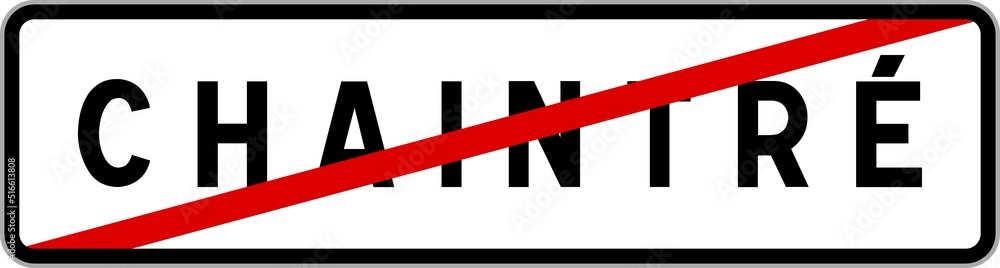 Panneau sortie ville agglomération Chaintré / Town exit sign Chaintré Panneau sortie ville agglomération Chaintré / Town exit sign Chaintré