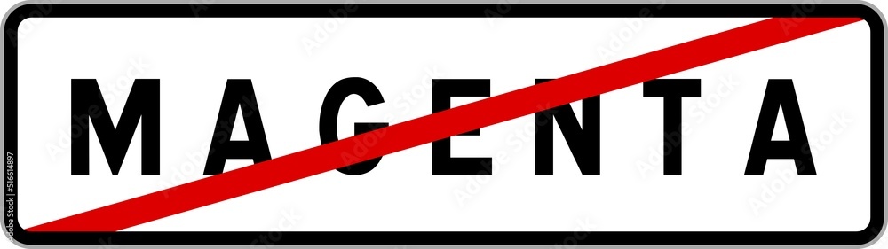 Panneau sortie ville agglomération Magenta / Town exit sign Magenta Panneau sortie ville agglomération Magenta / Town exit sign Magenta