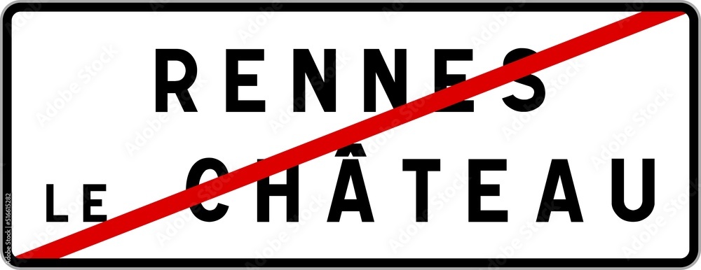 Panneau sortie ville agglomération Rennes-le-Château / Town exit sign Rennes-le-Château Panneau sortie ville agglomération Rennes-le-Château / Town exit sign Rennes-le-Château