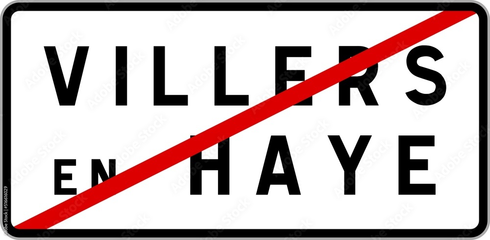 Panneau sortie ville agglomération Villers-en-Haye / Town exit sign Villers-en-Haye