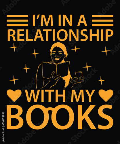I'm In A Relationship With My Books Vector T-Shirt Design
