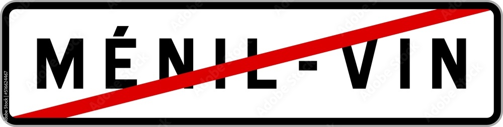 Panneau sortie ville agglomération Ménil-Vin / Town exit sign Ménil-Vin Panneau sortie ville agglomération Ménil-Vin / Town exit sign Ménil-Vin