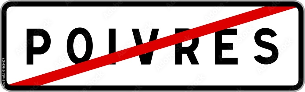 Panneau sortie ville agglomération Poivres / Town exit sign Poivres Panneau sortie ville agglomération Poivres / Town exit sign Poivres