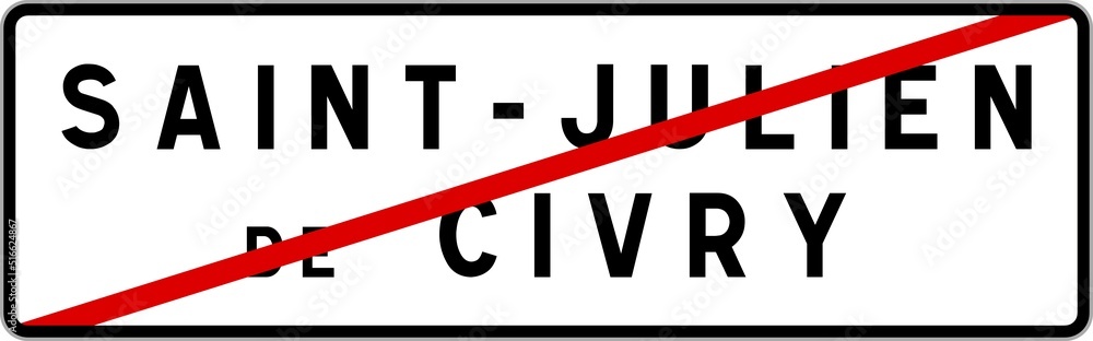 Panneau sortie ville agglomération Saint-Julien-de-Civry / Town exit sign Saint-Julien-de-Civry Panneau sortie ville agglomération Saint-Julien-de-Civry / Town exit sign Saint-Julien-de-Civry