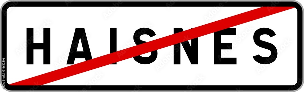 Panneau sortie ville agglomération Haisnes / Town exit sign Haisnes Panneau sortie ville agglomération Haisnes / Town exit sign Haisnes