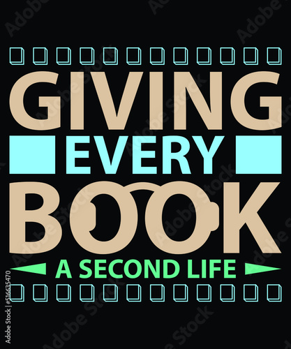 Giving Every Book A Second Life T-Shirt Design
