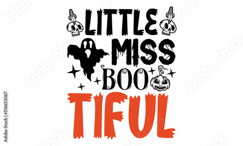 Little Miss Boo Tiful - Halloween t-shirt design, SVG Files for Cutting, Handmade calligraphy vector illustration, Hand written vector sign, EPS photo