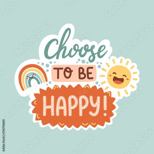 Choose to be happy motivational quote vector