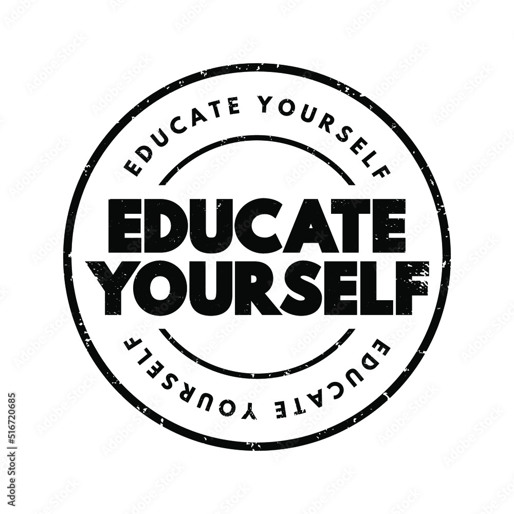 Educate Yourself text stamp, concept background