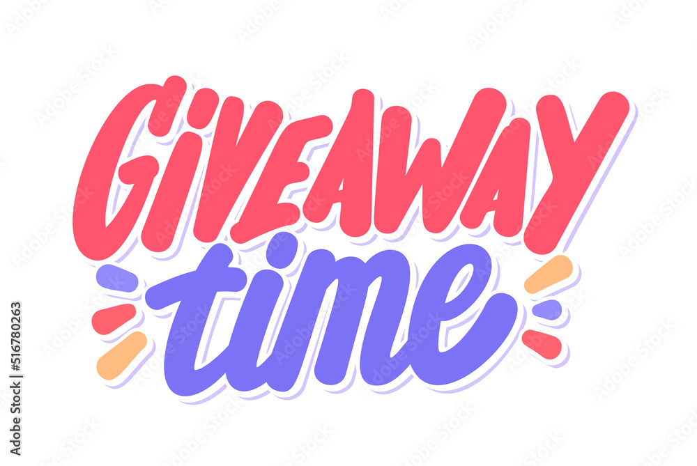 Giveaway time. Vector handwritten lettering banner. Giveaway time. Vector handwritten lettering banner.