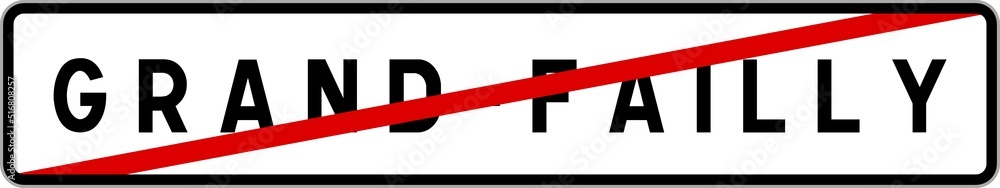 Fototapeta premium Panneau sortie ville agglomération Grand-Failly / Town exit sign Grand-Failly