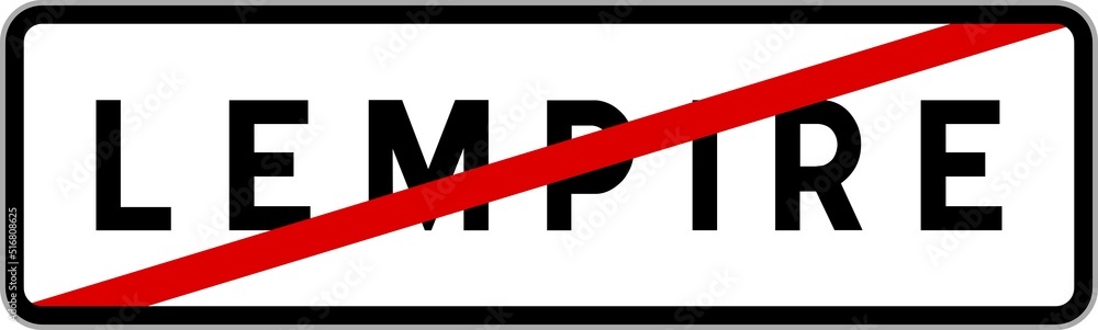 Panneau sortie ville agglomération Lempire / Town exit sign Lempire Panneau sortie ville agglomération Lempire / Town exit sign Lempire