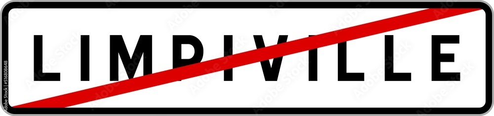 Panneau sortie ville agglomération Limpiville / Town exit sign Limpiville Panneau sortie ville agglomération Limpiville / Town exit sign Limpiville