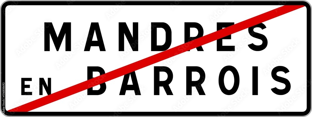 Panneau sortie ville agglomération MandresenBarrois / Town exit sign