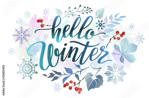 Hello winter banner with colorful leaves, snowflakes, berries and lettering inscription. Winter background.
