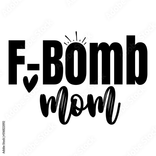 F-Bomb mom svg
